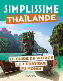 Thaïlande Guide Simplissime