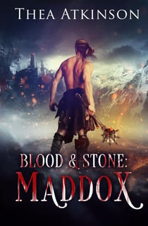 Blood & Stone I: Maddox - Blood & Stone, #1