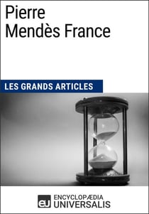 Pierre Mendès France - Les Grands Articles d'Universalis