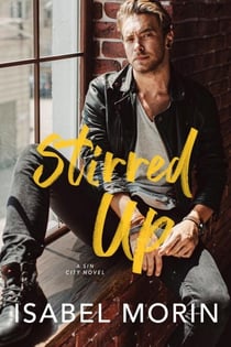 Stirred Up - Sin City, #2
