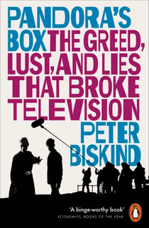 Pandora’s Box - The Greed, Lust, and Lies That Broke Television