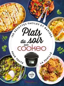 Plats du soir avec Cookeo