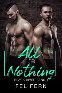 All or Nothing - Black River Bend, #1