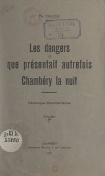 Les dangers que présentait autrefois Chambéry la nuit - Chronique chambérienne