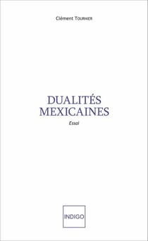 Dualités mexicaines - Essai