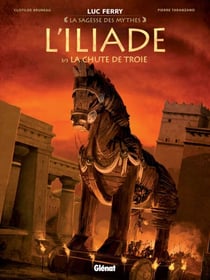 L'Iliade - Tome 03 - La Chute de Troie