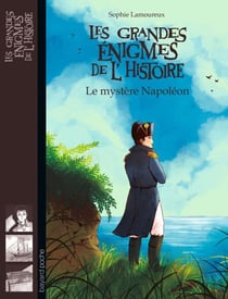 Le mystère Napoléon - Le mystère Napoléon