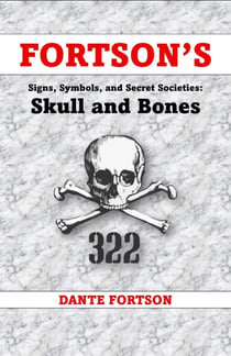 Fortson's Signs, Symbols, and Secret Societies: Skull and Bones - Fortson's Signs, Symbols, and Secret Societies