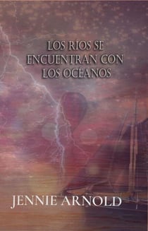 Los Ríos se Encuentran con los Océanos