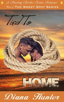 Tied to Home - Tied Together, #1