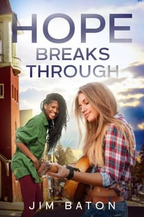 Hope Breaks Through - Hope Trilogy, #3