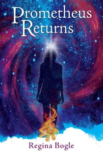 Prometheus Returns - The Healing Light Series, #3