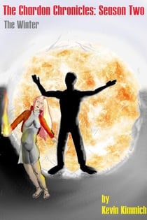 The Chardon Chronicles: Season Two --- The Winter - The Chardon Chronicles, #2