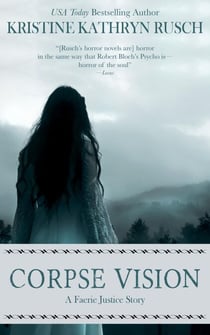 Corpse Vision - Faerie Justice, #1