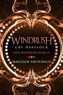 Windrush - Cry Havelock - Jack Windrush, #4