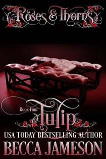 Tulip - Roses and Thorns, #4