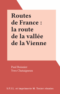 Routes de France : la route de la vallée de la Vienne
