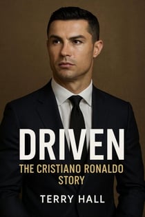Driven The Cristiano Ronaldo Story