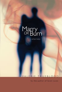 Marry or Burn - Stories