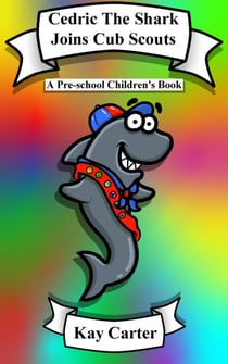 Cedric The Shark Joins Cub Scouts - Bedtime Stories For Children, #5
