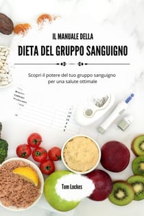 Il manuale della dieta del gruppo sanguigno
