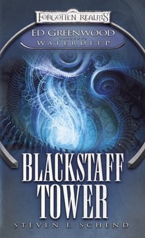Blackstaff Tower - Ed Greenwood Presents Waterdeep