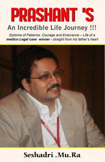 "Prashant's - An Incredible Life Journey!!! "
