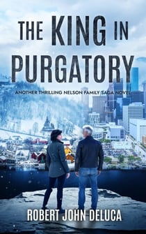 The King in Purgatory - Nelson Famly Saga, #4