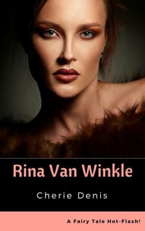 Rina Van Winkle - Fairy Tale Hot-Flash, #3