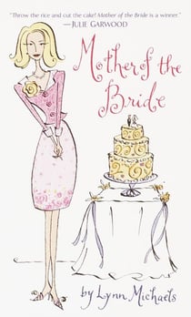 Mother of the Bride - A Novel
