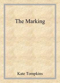 The Marking - Off the Beaten Path, #1