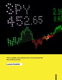 The Complete Guide to Chart Reading: Techniques for Successful Trading Across Markets