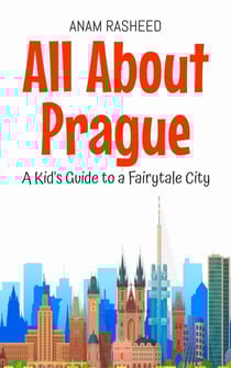 All About Prague: A Kid's Guide to a Fairytale City - Educational Books For Kids, #35