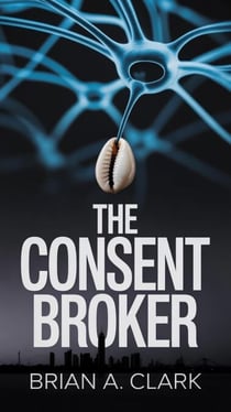 The Consent Broker