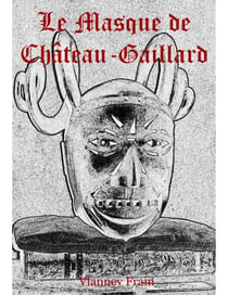 Le Masque de Château-Gaillard
