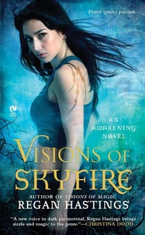 Visions of Skyfire - An Awakening Novel