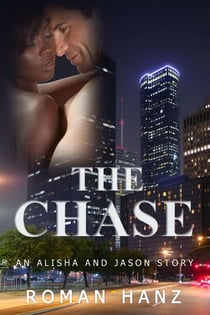 The Chase - An Alisha and Jason Story, #1