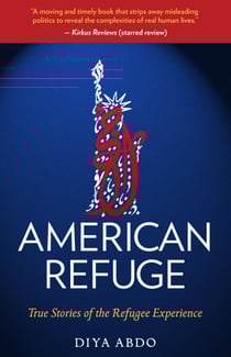 American Refuge - True Stories of the Refugee Experience