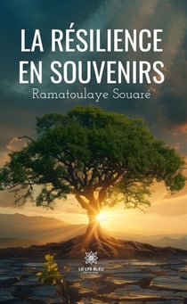 La résilience en souvenirs