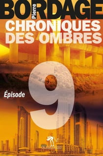 Chroniques des Ombres épisode 9