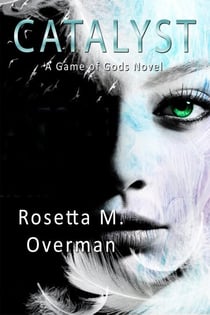 Catalyst: A Game of Gods Novel - Game of Gods, #4