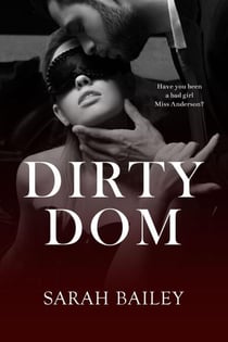 Dirty Dom - Dirty Series, #1