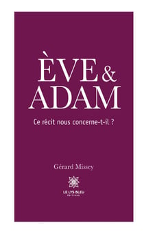 Ève & Adam - Ce récit nous concerne-t-il ?