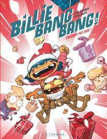 Billie Bang Bang - Tome 3 - Toujours pas sage !