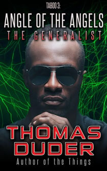 The Generalist - Taboo 3: Angle of the Angels - The Generalist, #3