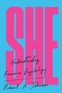She - Understanding Feminine Psychology