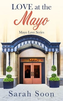Love at The Mayo - Mayo Love, #2