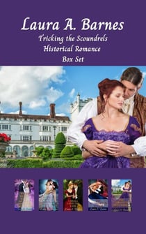 Tricking the Scoundrels: A Historical Regency Romance Collection - Tricking the Scoundrels