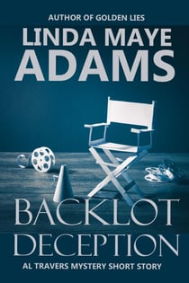 Backlot Deception - Al Travers Mystery