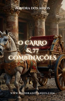 O Carro e 77 Combinações - Combinações do Tarô, #7